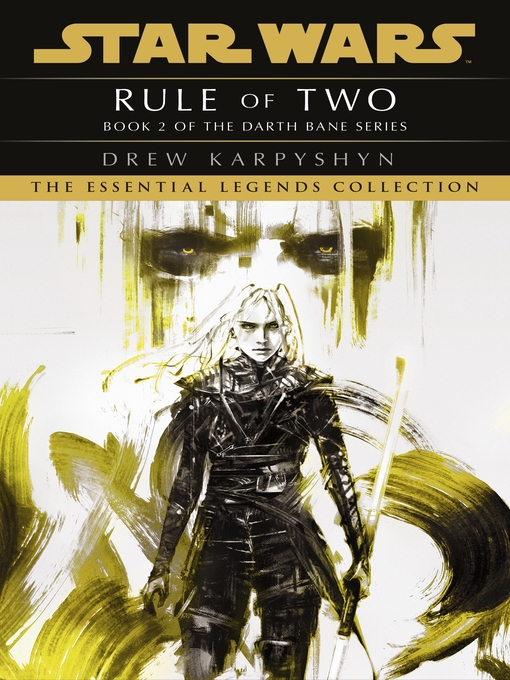 Rule of Two (eBook): Star Wars: Darth Bane Series, Book 2